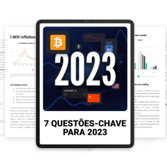 7 QUESTÕES-CHAVE PARA 2023